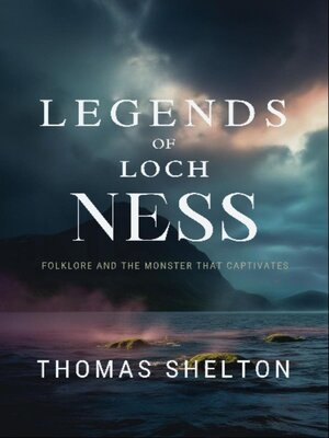 cover image of Legends of Loch Ness